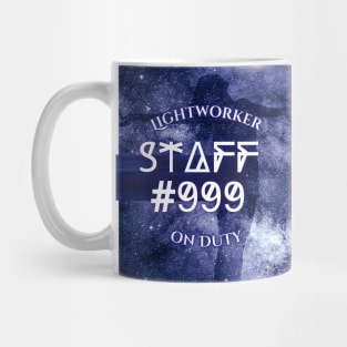 STAFF #999 ~ Lightworker on Duty Mug